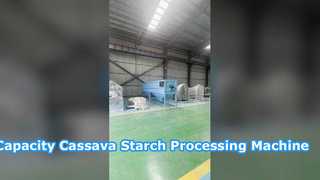 Large Capacity Cassava Starch Processing Machine 